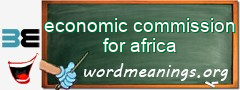 WordMeaning blackboard for economic commission for africa